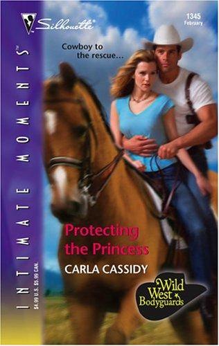 Protecting The Princess (Silhouette Intimate Moments) (Silhouette Intimate Moments)