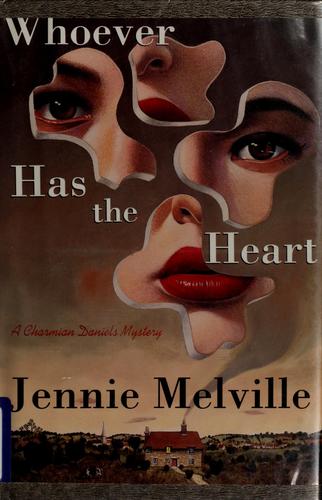 Whoever Has The Heart (Charmian Daniels Mysteries)