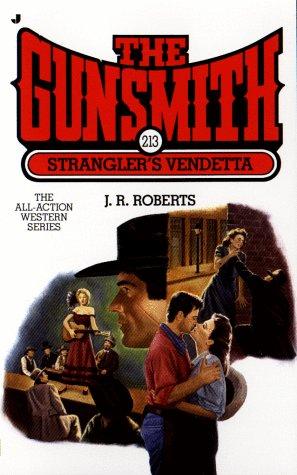 The Gunsmith #213: Strangler's Vendetta