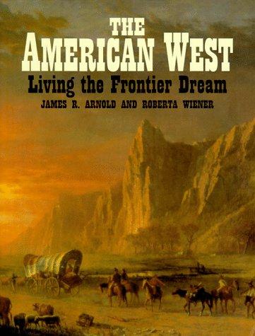 The American West: living the frontier dream