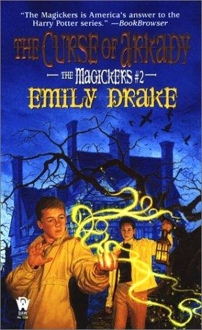 The Curse Of Arkady: (The Magickers #2) (The Magickers, 2)