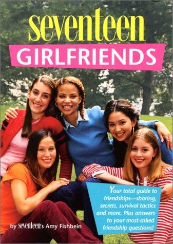 Seventeen: The Truth About Girlfriends (Seventeen)