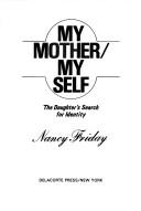 My Mother/My Self: The Daughter's Search For Identity