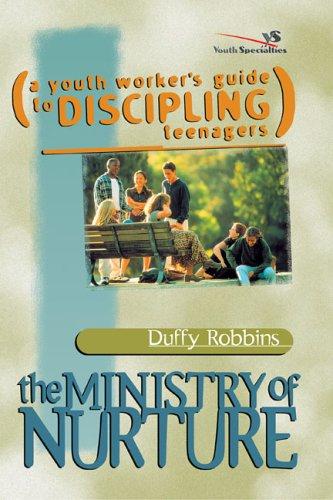 The Ministry Of Nurture (How To Build Real-Life Faith Into Your Kids)