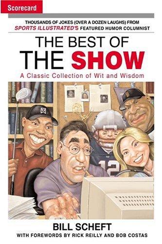 The Best Of The Show: A Classic Collection Of Wit And Wisdom