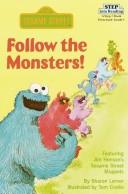 Follow The Monsters! Featuring Jim Henson's Sesame Street Muppets