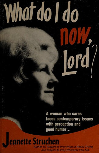 What Do I Do Now, Lord?
