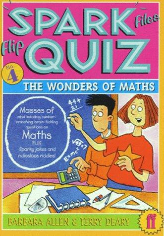 Spark Files Flip Quiz: The Wonders Of Maths Bk. 4 (The Spark Files Flip Quiz)