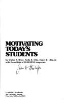 Motivating Today's Students: strategies, approaches to help teachers motivate students