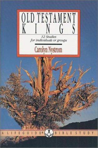 Old Testament Kings: 12 Studies For Individuals Or Groups (Lifeguide Bible Study)