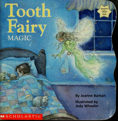 Tooth Fairy Magic (Sparkle-And-Glow Books)