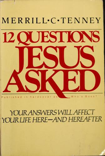 12 Questions Jesus Asked