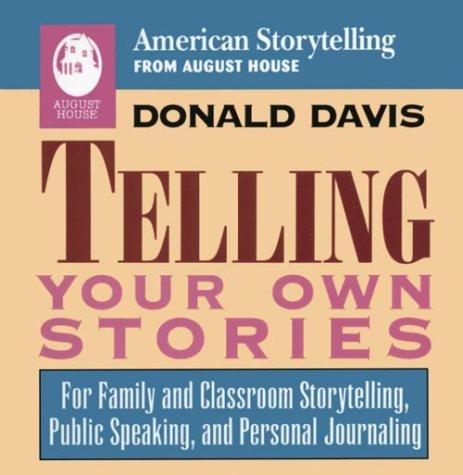 Telling Your Own Stories (American Storytelling)