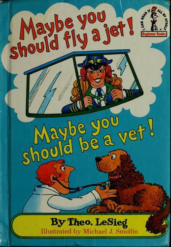 Maybe You Shld Fly Jet (Beginner Book Series: No. 67)