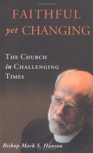Faithful Yet Changing: the church in challenging times