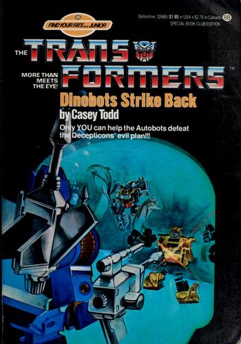 The Transformers: Dinobots Strike Back (Find Your Fate Junior Transformers)