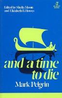 And A Time To Die