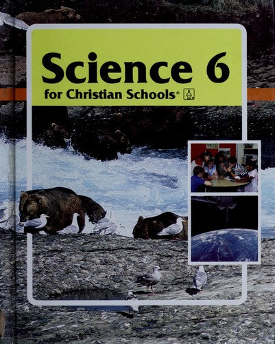 Science 6 For Christian Schools (with highlighting)