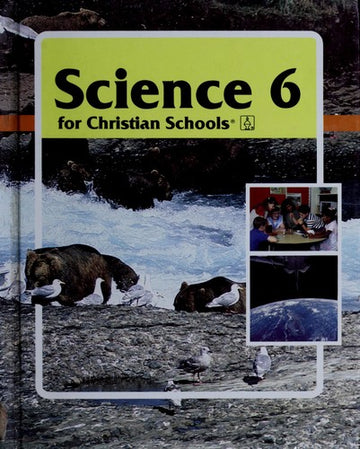 Science 6 For Christian Schools (with highlighting)