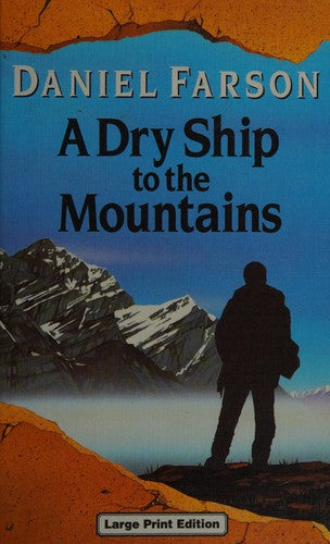 A Dry Ship To The Mountains