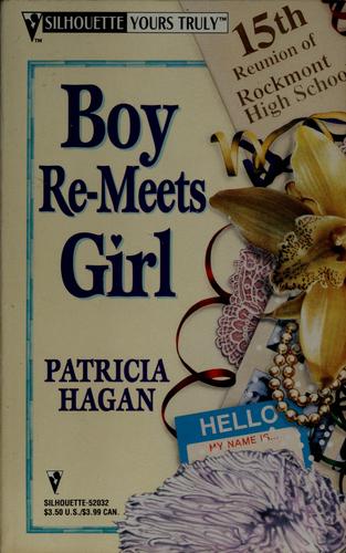Boy Re-Meets Girl (Harlequin Yours Truly)