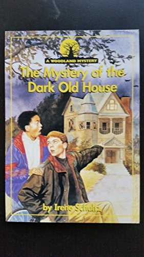The Mystery Of The Dark Old House (Woodland Mysteries)