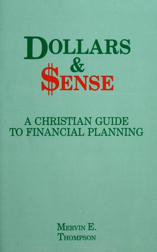 Dollars And Sense: a christian guide to financial planning