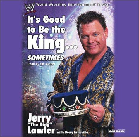 It's Good To Be The King...Sometimes (2 Audio CDs)