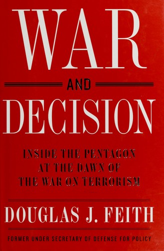 War And Decision: inside the Pentagon at the dawn of the War on terrorism