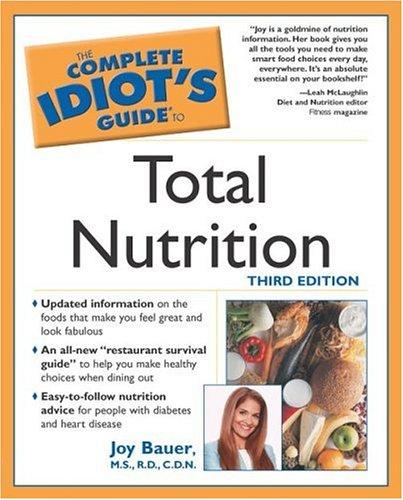 The Complete Idiot's Guide To Total Nutrition (3rd Edition)