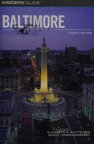Insiders' Guide To Baltimore, 4th Edition