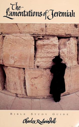 The Lamentations Of Jeremiah (Bible Study Guide)