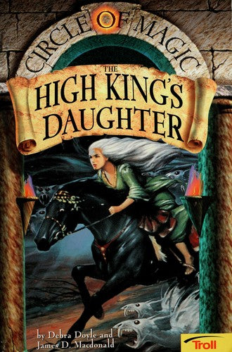 The High King's Daughter (Circle Of Magic, Book 6)