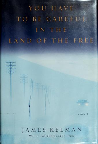 You Have To Be Careful In The Land Of The Free