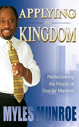 Applying The Kingdom: Understanding God's Priority And Primary Interest