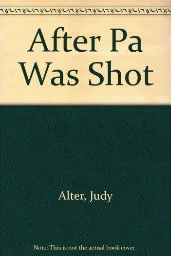 After Pa was shot