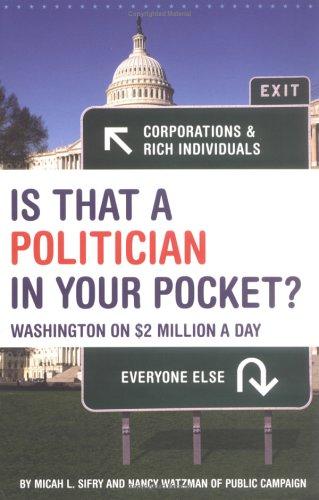 Is That A Politician In Your Pocket: Washington On $2 Million A Day