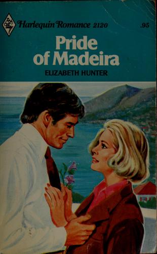 Pride of Madeira (Harlequin Romance, No 2120)