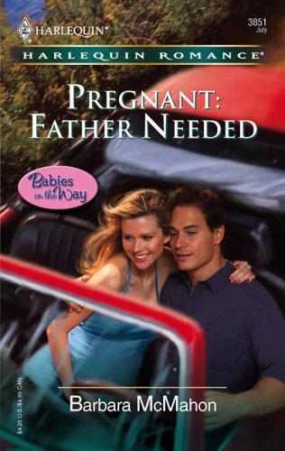 Pregnant: Father Needed (Harlequin Romance)