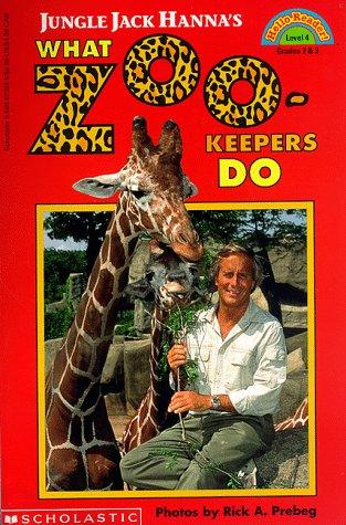 Jungle Jack Hanna's What Zoo-Keepers Do (Hello Reader Level 4)