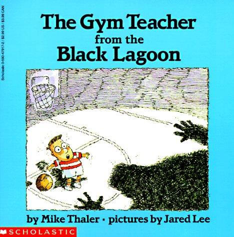 The Gym Teacher From The Black Lagoon