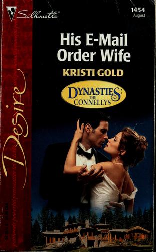 His E-Mail Order Wife (Dynasties: The Connellys)