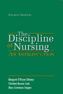 The Discipline Of Nursing: An Introduction (4th Edition): an introduction