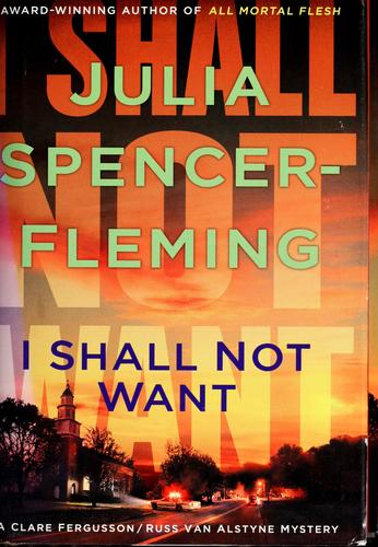 I Shall Not Want: A Clare Fergusson/Russ Van Alstyne Mystery (Clare Fergusson And Russ Van Alstyne Mysteries)