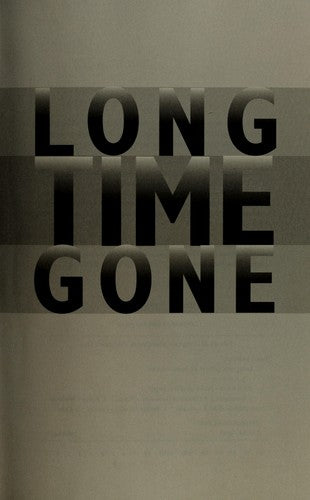 Long Time Gone: A Novel Of Suspense