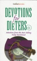 Devotions For Dieters: A Guide To A Lighter You