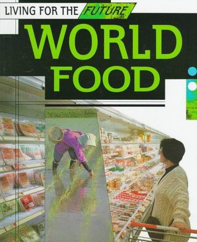 World Food (Living For The Future)