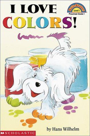 I Love Colors! (Hello Reader!, Level 1)