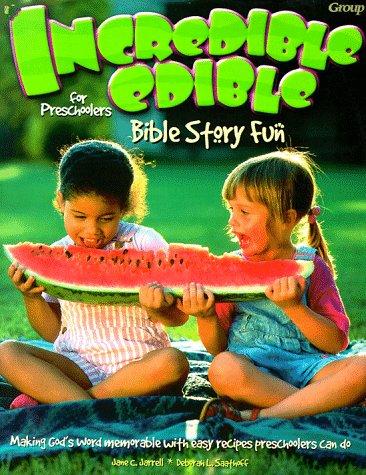 Incredible Edible Bible Story Fun For Preschoolers
