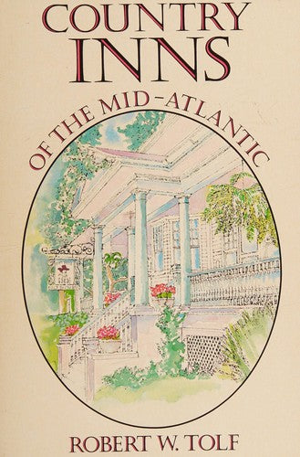 Country Inns Of The Mid-Atlantic